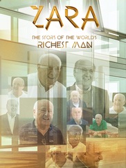 Zara: The Story Of The World's Richest Man