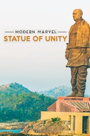 Modern Marvel: Statue Of Unity