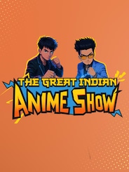 The Great Indian Anime Show