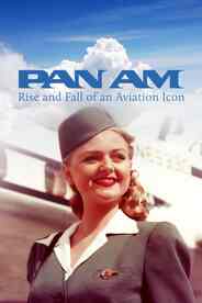 PAN AM - Rise and Fall of an Aviation Icon