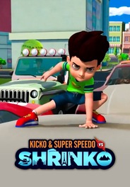 Kicko and Super Speedo Vs Shrinko