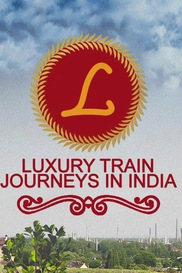 Luxury Train Journeys In India