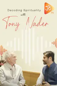 Decoding Spirituality with Tony Nader