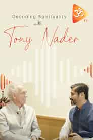 Decoding Spirituality with Tony Nader