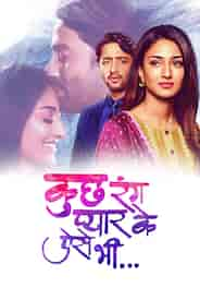 Kuch Rang Pyar Ke Aise Bhi