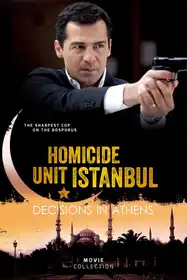 Homicide Unit Istanbul: Decisions In Athens