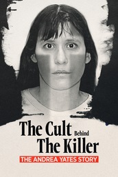 The Cult Behind the Killer: The Andrea Yates Story