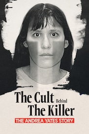 The Cult Behind the Killer: The Andrea Yates Story