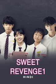 Sweet Revenge 1 (Hindi)