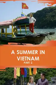 A Summer in Vietnam: Part 2