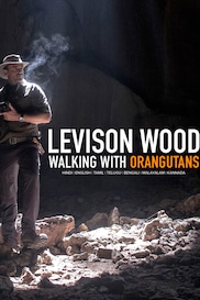 Levison Wood: Walking With Orangutans