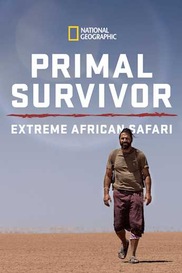 Primal Survivor: Extreme African Safari