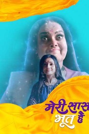 Meri Saas Bhoot Hai