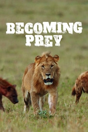 Becoming Prey