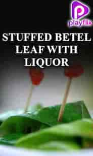 Stuffed Betel Leaf With Liquor 10