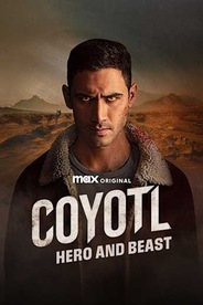 Coyotl: Hero and Beast