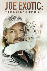 Joe Exotic: Tigers, Lies and Cover-Up