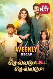 Chellame Chellame - Weekly Recap