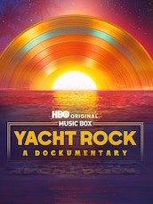 Music Box: Yacht Rock: A Dockumentary
