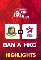 Bangladesh A vs Hong Kong, China - Highlights - 15 Nov 2025