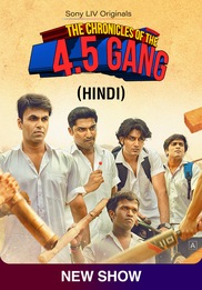 The Chronicles of the 4.5 Gang (HINDI)