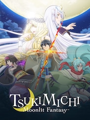 Tsukimichi: Moonlit Fantasy