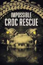 Impossible Croc Rescue