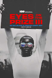 Eyes On The Prize III: We Who Believe In Freedom Cannot Rest 1977-2015
