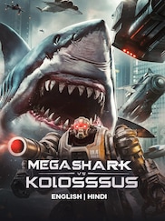 Mega Shark Vs Kolossus