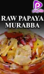 Raw Papaya Murabba