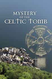 Mystery of the Celtic Tomb