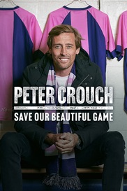 Peter Crouch: Save Our Beautiful Game