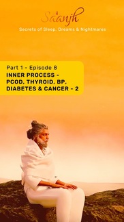 Inner process - PCOD, Thyroid, BP, Diabetes & Cancer – 2