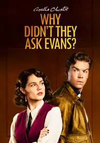Agatha Christie's Why Didn't They Ask Evans