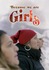 Because we are Girls
