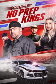 Street Outlaws: No Prep Kings