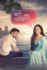 Baatein Kuch Ankahee Si