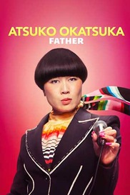 Atsuko Okatsuka: Father