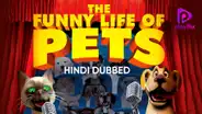 Funny Life Of Pets (Hindi Dubbed)