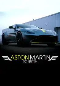 Aston Martin - So British