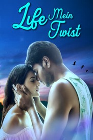 LIFE MEIN TWIST (HINDI)