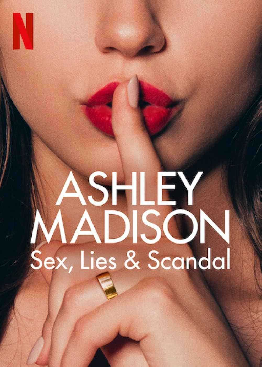 Ashley Madison: Sex, Lies & Scandal review – Docuseries exposes secrets and  perils of infidelity site