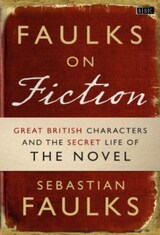 Faulks On Fiction