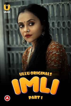 Imli – Part 1 (2023) UllU Original