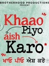 Khaao Piyo Aish Karo