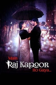 Main Raj Kapoor Ho Gaya