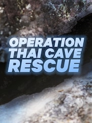 Operation Thai Cave Rescue