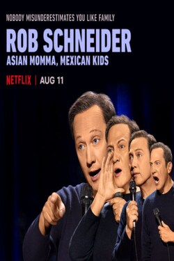 Rob Schneider: Asian Momma, Mexican Kids 2020 watch online OTT ...