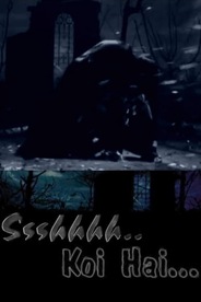 Ssshhhh...Koi Hai