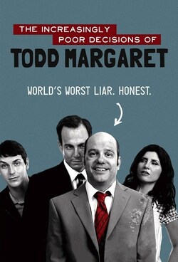 The Increasingly Poor Decisions of Todd Margaret